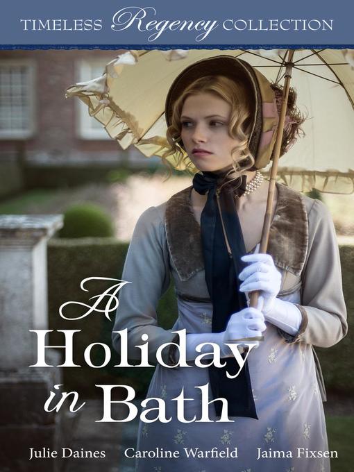 Title details for A Holiday in Bath by Julie Daines - Available